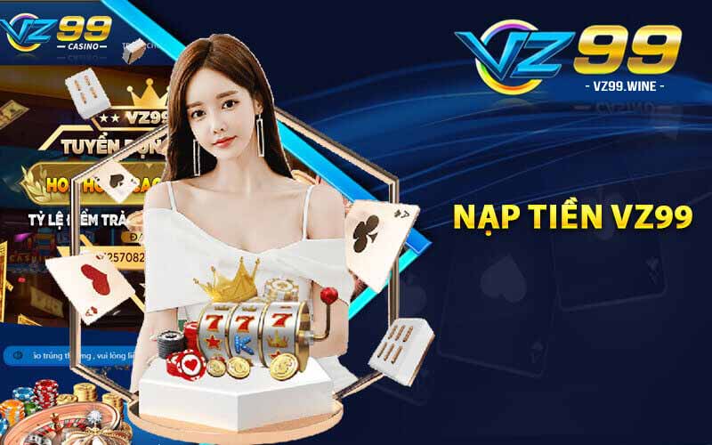 hướng dẫn nạp tiền vz99