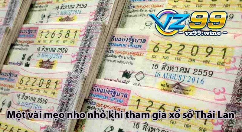 Một vài mẹo nho nhỏ khi tham gia xổ số Thái Lan